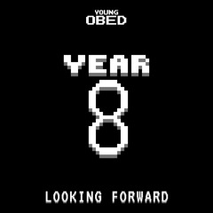 Year 8 - Looking Forward [EP]