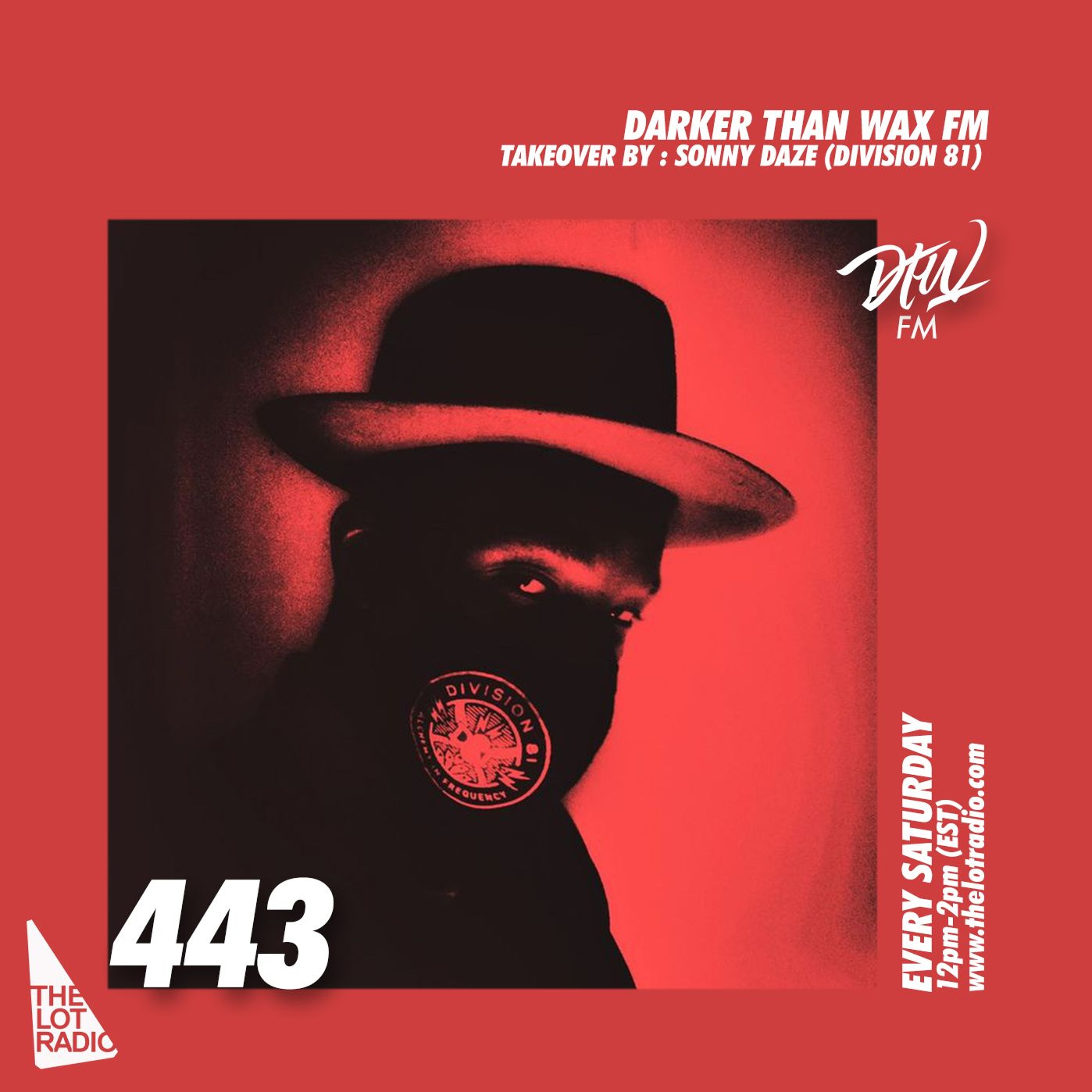Darker Than Wax FM #443 w/ Sonny Daze (Division 81) • 7th December 2024