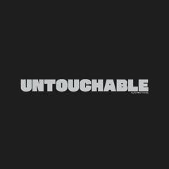 Untouchable