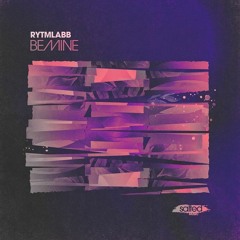 Rytmlabb - "Be Mine"