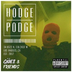 Qüez & Friends EP. 6: Hodge Podge