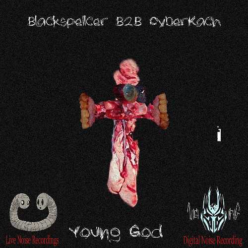 CyberKach B2B BlackSpellcer - Young God (Noise Mix) @LiveNoiseRecordings VS&X @DigitalNoiseRecording