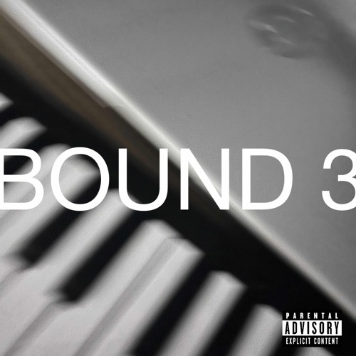 BOUND 3 FREESTYLE