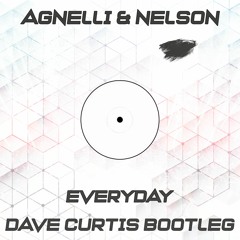 Agnelli & Nelson - Everyday (Dave Curtis Remix) (Radio Edit)