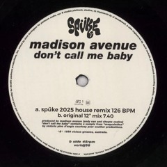 Madison Avenue - Don't Call Me Baby (spüke remix) [FREE DOWNLOAD]