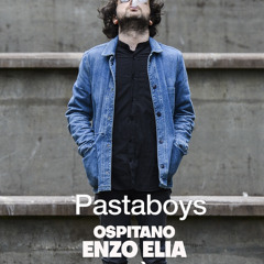 Pasta Boys ospitano Enzo Elia 04 07 2025
