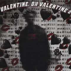 ALONE ON VALENTINE (Interlude)