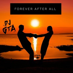 DJ GTA -Forever After All