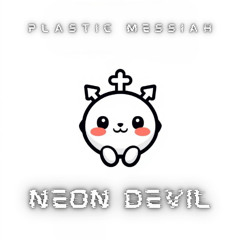 Plastic Messiah