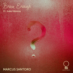 Brave Enough (feat. Julia Viktoria)