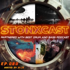 Stonxcast EP:080 - Hosted by Ollie