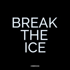Millbrook - Break The Ice [PATREON EXCLUSIVE]