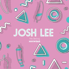 Josh Lee - We Belong(Original Mix)