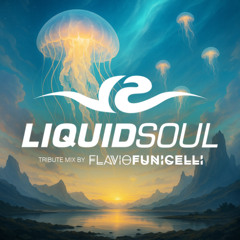 Liquid Soul Tribute (Mix)