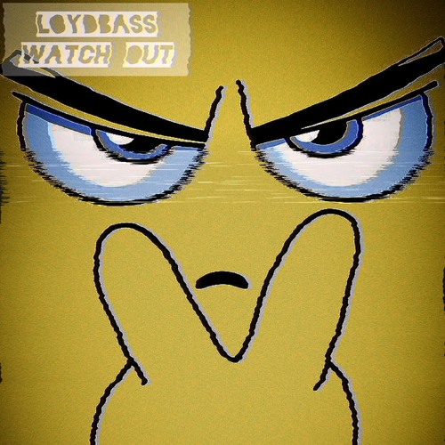 watch out