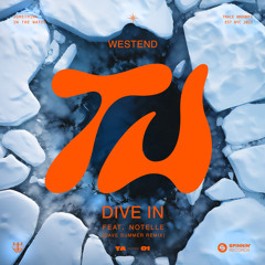 Westend - Dive In (feat. Notelle) (Dave Summer Remix)