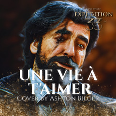 Ashton Bilger - UNE VIE À T'AIMER (Clair Obscur: Expedition 33) | GUITAR, ORCHESTRA AND VOCAL COVER