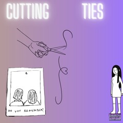 Cutting Ties