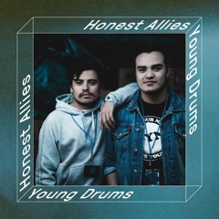 HONEST ALLIES #002 // Young Drums (Haunted Space)