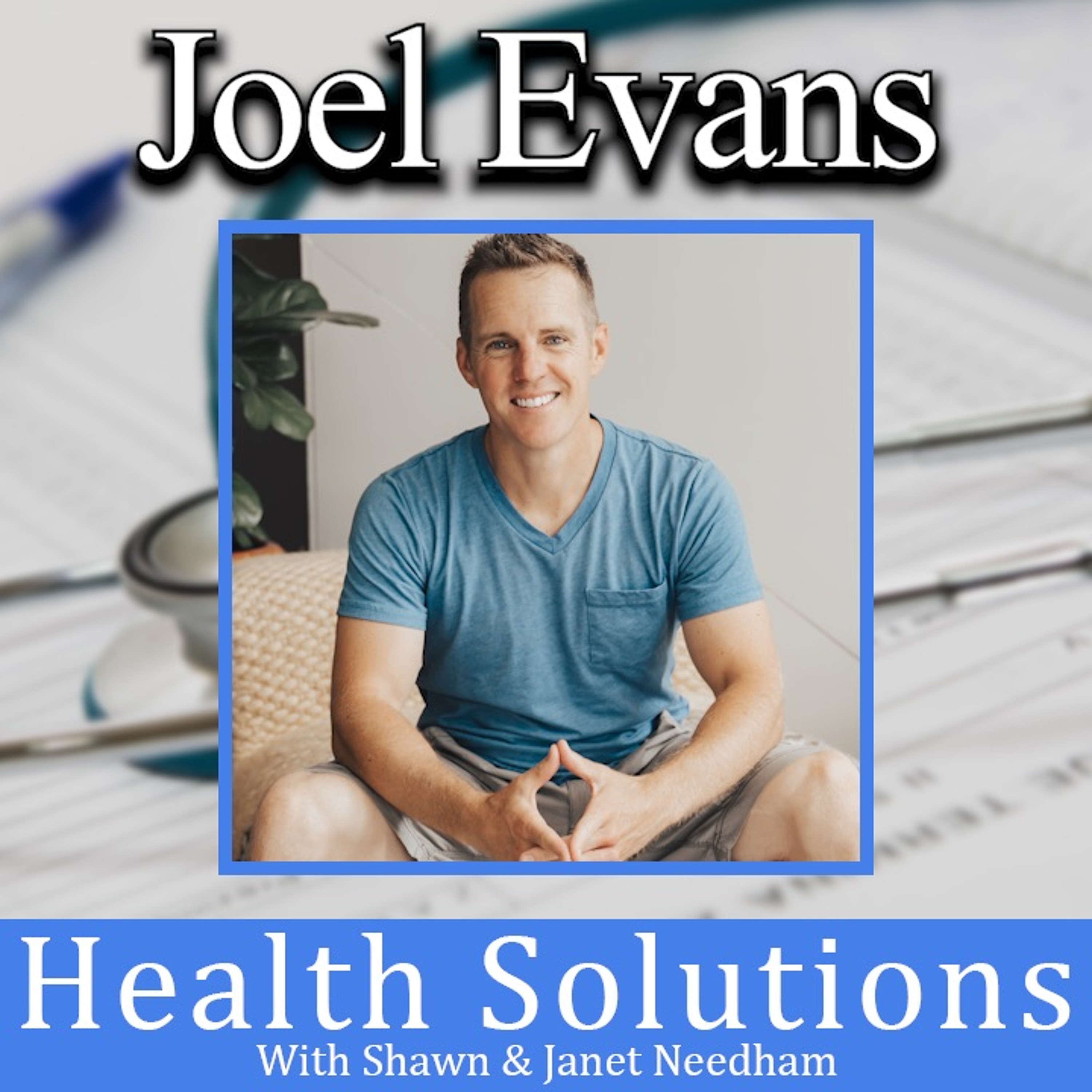 Health Solutions With Shawn & Janet Needham
