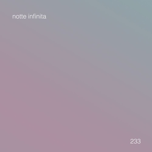 ⋆˚࿔ untitled 909 podcast 233: notte infinita ⋆˚࿔