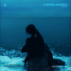 loneliness.