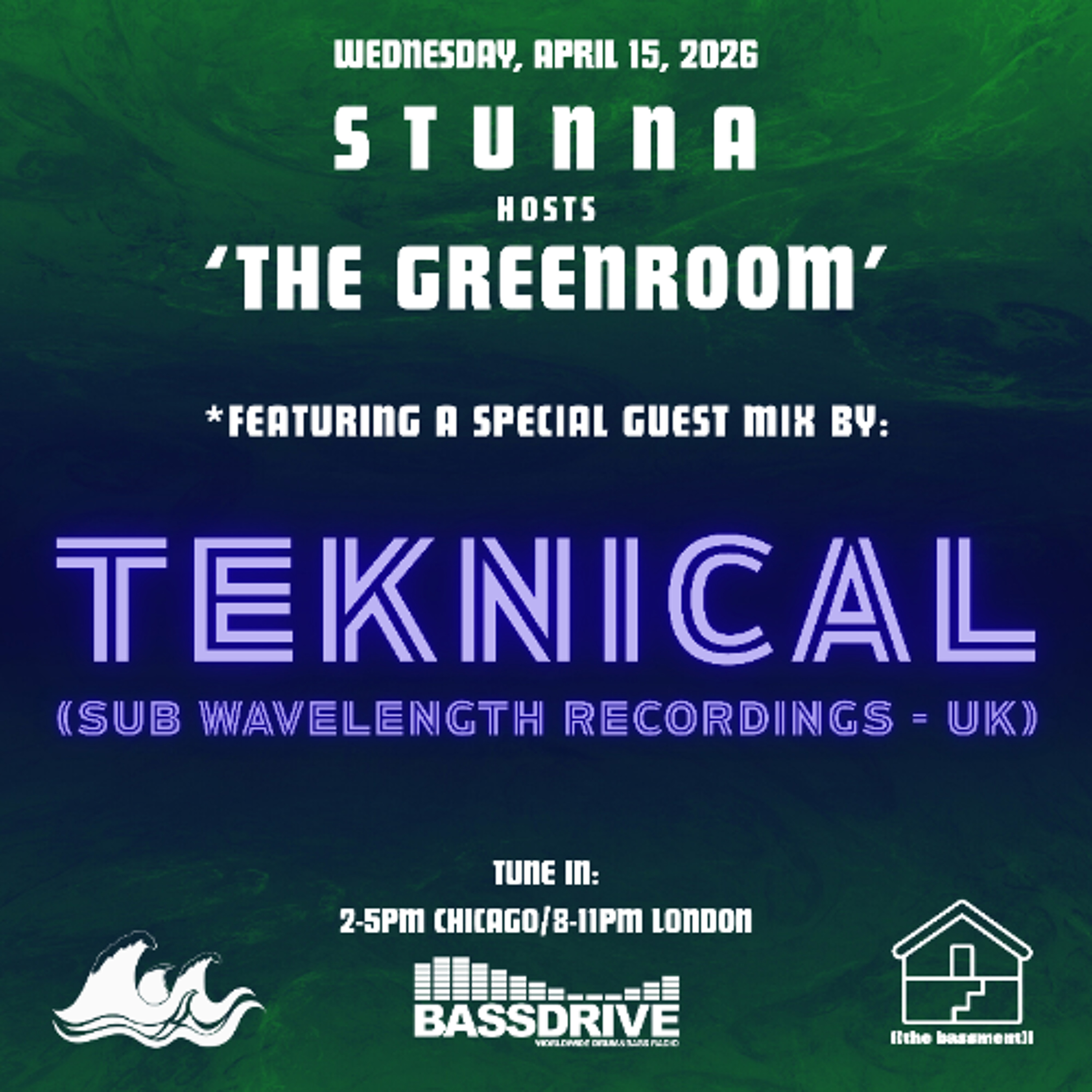 STUNNA Hosts THE GREENROOM with TEKNICAL Guest Mix April 15 2026 episode artwork