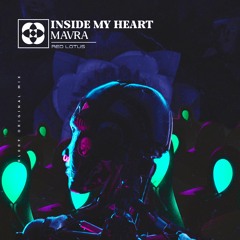 FREE DOWNLOAD: Mavra - Inside My Heart (Original Mix)[RED LOTUS]