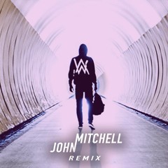 Alan Walker - Faded (JohnMitchell Remix)