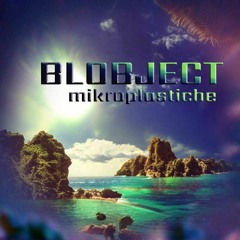 Blobject - Mikroplastiche