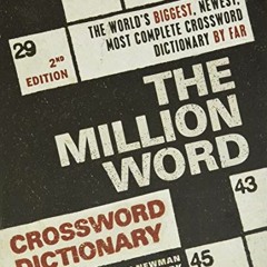 [ACCESS] EBOOK 📘 The Million Word Crossword Dictionary, 2nd Edition by  Stanley Newm