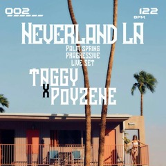 Neverland LA -  Palmspring progressive live set april 2023