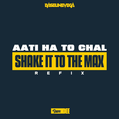 Aati Hai To Chal X Shake It X Supa Dee