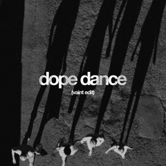 Tripolism - Dope Dance (VAINT EDIT)