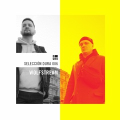 Selección Dura: Wolfstream