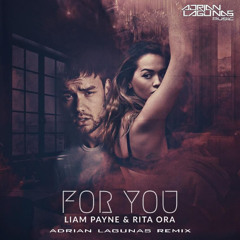 Liam Payne & Rita Ora - For You (Adrian Lagunas Remix)FREE DOWNLOAD!