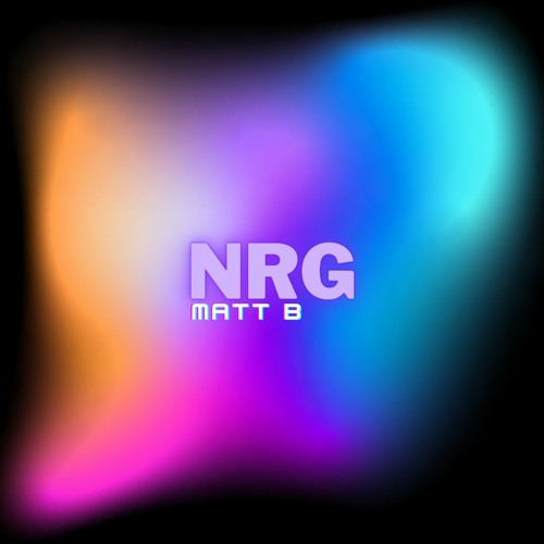 NRG (Matt B Remix)