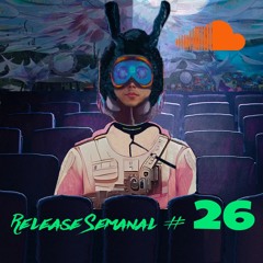 Release Semanal #26 - Prog & Groove