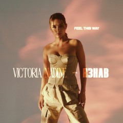 Victoria Nadine, R3HAB - Feel This Way (Dario Xavier Remix) *BUY FULL VOX WAV*