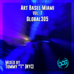Art Basel Miami Vol 7 (Mixed by Tommy "T" NYC)