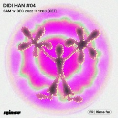 Didi Han #04 - 17 Décembre 2022