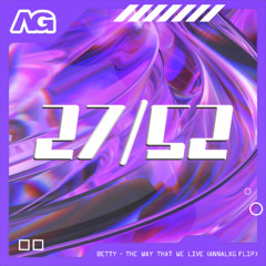 Betty - The Way That We Live [L WORD THEME] (ANNALXG FLIP)