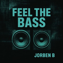 Feel the bass