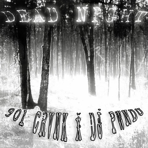 901 X DJPWNDU - DEAD NIGHT