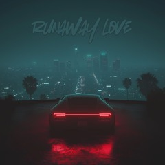runaway love (demo)
