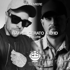 PREMIERE: Rafael Cerato & ID ID - Failure (Original Mix) [Light My Fire]