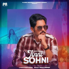Jinni Sohni | Jass Bajwa