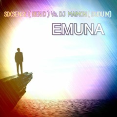Sixsense( Ben D) Vs. Dj Maimon (Dudu M ) - EMUNA ( New 2020)