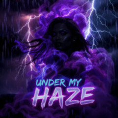 Under My Haze