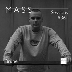 MASS Sessions #361 | Brune
